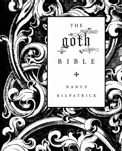 The Goth Bible - Kilpatrick, Nancy