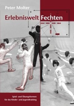 Erlebniswelt Fechten - Molter, Peter