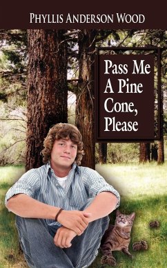 Pass Me A Pine Cone, Please - Wood, Phyllis Anderson