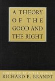 A Theory of the Good and the Right