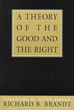 A Theory of the Good and the Right - Brandt, Richard B.