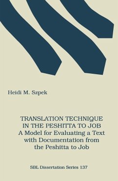 Translation Technique in the Peshitta to Job - Szpek, Heidi M.