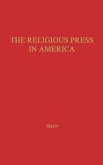 The Religious Press in America