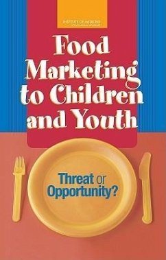 Food Marketing to Children and Youth - Institute Of Medicine; Board On Children Youth And Families; Food And Nutrition Board; Committee on Food Marketing and the Diets of Children and Youth