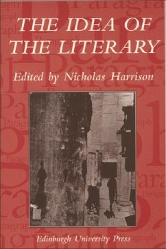 The Idea of the Literary - Harrison, Nicholas (ed.)