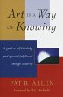 Art Is a Way of Knowing - Bild 1