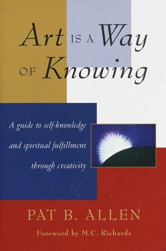 Art Is a Way of Knowing - Allen, Pat B.