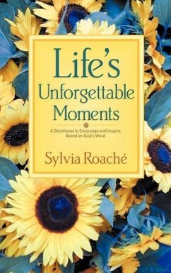 Life's Unforgettable Moments - Roache, Sylvia
