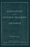 Regulation and the Natural Progress of Opulence