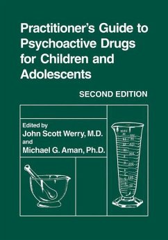 Practitioner¿s Guide to Psychoactive Drugs for Children and Adolescents - Werry, John Scott / Aman, Michael G. (Hgg.)