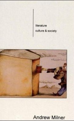 Literature, Culture And Society - Milner, Andrew