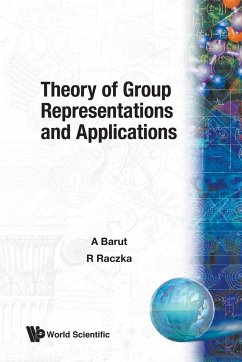 THEORY OF GROUP REPRESENTATION & APPLI - A Barut, R Raczka