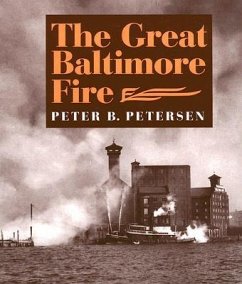 The Great Baltimore Fire - Petersen, Peter B