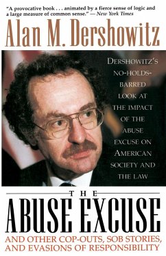 The Abuse Excuse - Dershowitz, Alan M.