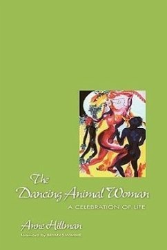 The Dancing Animal Woman - Hillman, Anne