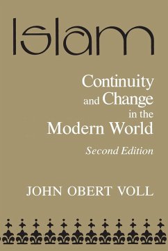 Islam, Continuity and Change in the Modern World - Voll, John Obert