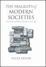 The Fragility of Modern Societies - Stehr, Nico