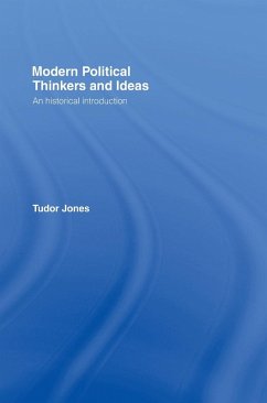 Modern Political Thinkers and Ideas - Jones, Tudor