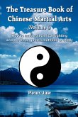 The Treasure Book of Chinese Martial Arts (Volume I) The Treasure Book of Chinese Martial Arts (Volume I)