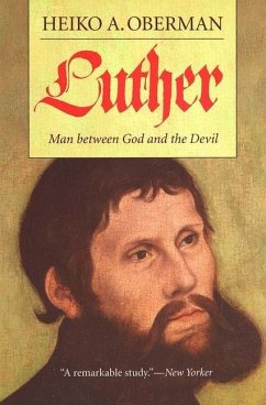 Luther - Oberman, Heiko A.