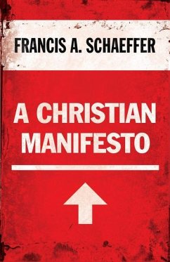 A Christian Manifesto - Schaeffer, Francis A