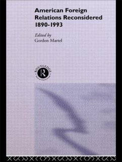 American Foreign Relations Reconsidered - Martel, Gordon (ed.)