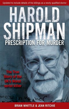 Harold Shipman - Prescription For Murder - Whittle, Brian; Ritchie, Jean