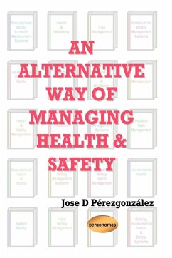 An Alternative Way of Managing Health & Safety - Perezgonzalez, Jose D.