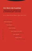 Un libro de huellas : aproximaciones al pensamiento de Emmanuel Lévinas