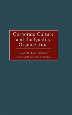 Corporate Culture and the Quality Organization - Fairfield-Sonn, James