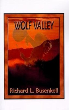 Wolf Valley - Busenkell, Richard L.