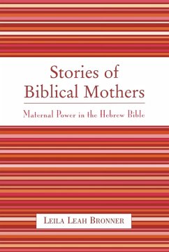 Stories of Biblical Mothers - Bronner, Leila Leah