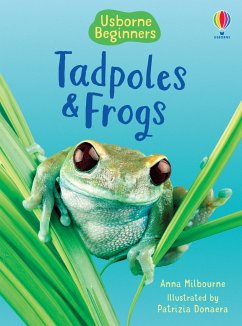 Tadpoles and Frogs - Milbourne, Anna