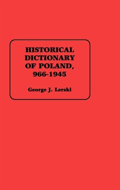 Historical Dictionary of Poland, 966-1945 - Lerski, George J.; Lerski, Jerzy J.; Lerski, Halina