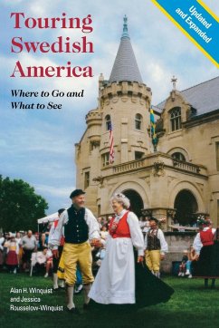 Touring Swedish America, Second Edition - Winquist, Alan H.; Rousselow-Winquist, Jessica