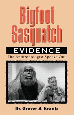 Bigfoot Sasquatch Evidence - Krantz, Grover S