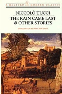 Rain Came Last and Other Stories - Tucci, Niccolo