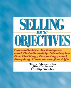 Selling by Objectives - Alessandra, Tony; Wexler, Phillip; Cathcart, Jim