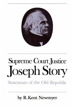 Supreme Court Justice Joseph Story - Newmyer, R. Kent