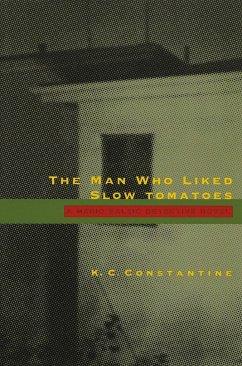 Man Who Liked Slow Tomatoes - Constantine, K. C.