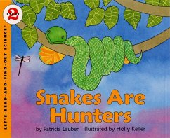 Snakes Are Hunters - Lauber, Patricia