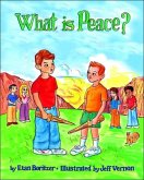 What is Peace? What is Peace?