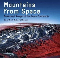 Mountains from Space - Dech, Stefan; Messner, Reinhold; Glaser, Rudiger; Martin, Ralf-Peter