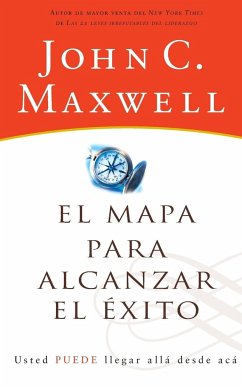 El mapa para alcanzar el éxito - Maxwell, John C.