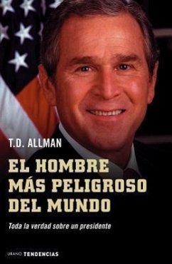Hombre Mas Peligroso del Mundo, El - Allman, T. D.