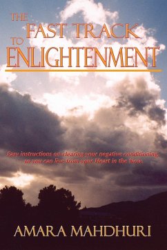 The Fast Track to Enlightenment - Mahdhuri, Amara