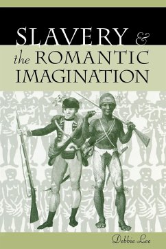 Slavery and the Romantic Imagination - Lee, Debbie