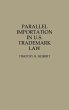 Parallel Importation in U.S. Trademark... - Bild 1