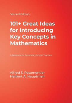 101+ Great Ideas for Introducing Key Concepts in Mathematics - Posamentier, Alfred S.; Hauptman, Herbert A.