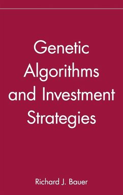 Genetic Algorithms and Investment Strategies - Bauer, Richard J